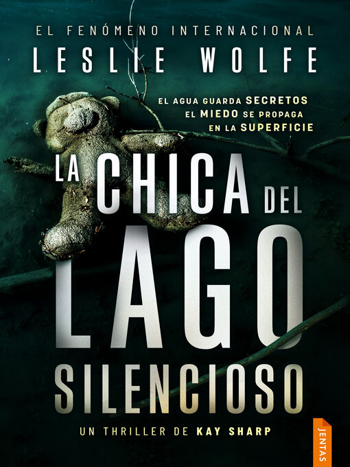Title details for La chica del Lago Silencioso by Leslie Wolfe - Available